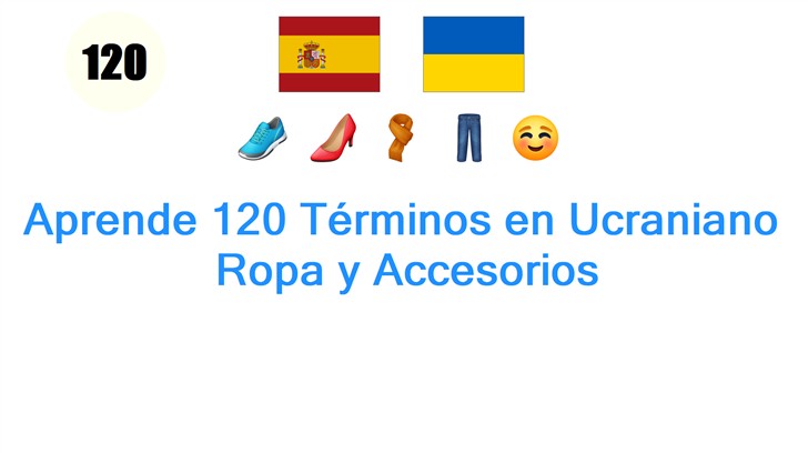 Aprende 120 Términos en Ucraniano: Ropa y Accesorios